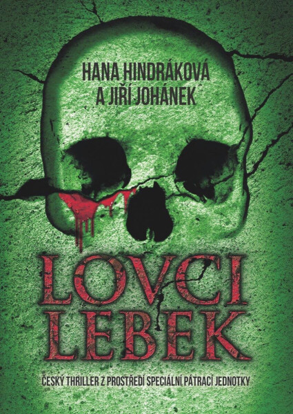 Lovci lebek - Hana Hindráková, Jiří Johánek