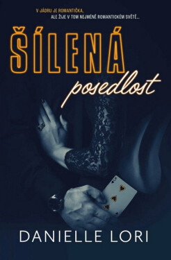 Šílená posedlost - Danielle Lori