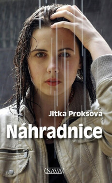 Náhradnice (poškozená) - Jitka Prokšová