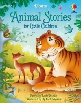 Animal Stories for Little Children Richard Johnson