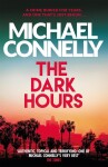 The Dark Hours (Renée Ballard 4) - Michael Connelly