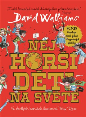 Nejhorší děti na světě - David Walliams