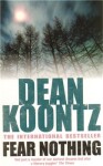 Fear Nothing Dean Koontz