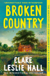 Broken Country - Leslie Hall Clare