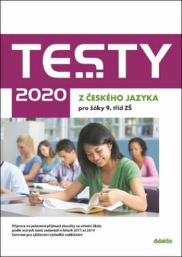 Testy 2020 z českého jazyka pro žáky 9. tříd ZŠ - Kolektiv autorů