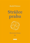 Strážce prahu Rudolf Steiner