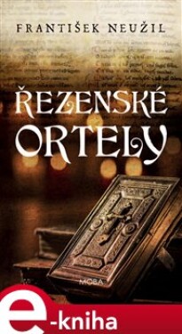 Řezenské ortely - František Neužil e-kniha