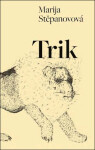 Trik - Marija Stěpanovová