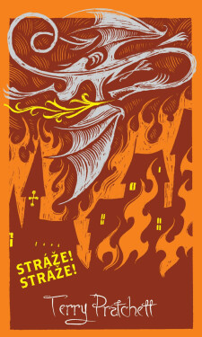 Stráže! Stráže! - limitovaná sběratelská edice - Terry Pratchett