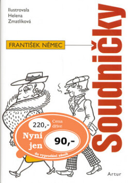 Soudničky (poškozená) - Helena Zmatlíková, František Němec