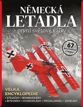 Německá letadla první světové války - Stíhačky, bombardéry, hydroplány, průzkumníci, zepelíny - Edward Ward