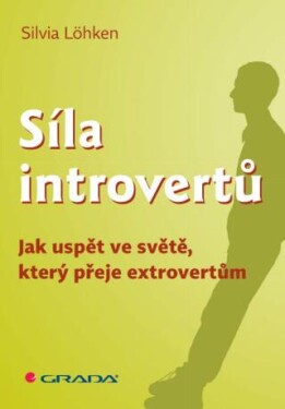Síla introvertů - Sylvia Löhken - e-kniha