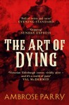 The Art of Dying - Ambrose Parry