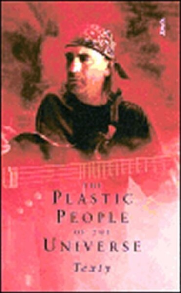 The Plastic People of The Universe The Plastic People of The