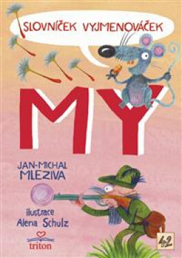 Slovníček Vyjmenováček MY - Jan-Michal Mleziva