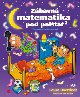 Zábavná matematika pod polštář 2 - Laura Overdeck