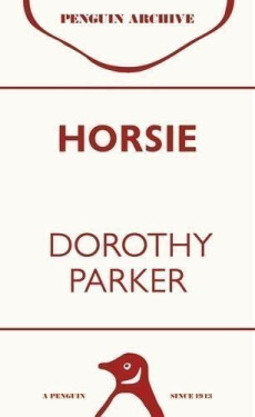 Horsie - Dorothy Parker