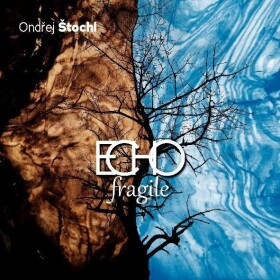 ECHO fragile - CD - Ondřej Štochl