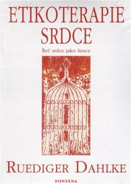 Etikoterapie srdce Ruediger Dahlke