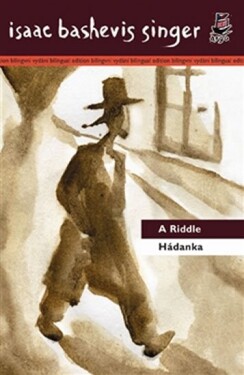 Hádanka/ Riddle Isaac Bashevis Singer