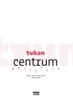 Centrum periferie Tukan