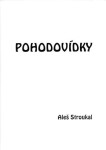 Pohodovídky Aleš Stroukal