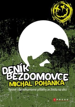 Deník bezdomovce Michal Pohanka