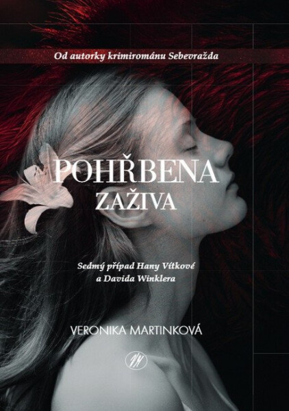 Pohřbena zaživa - Veronika Martinková