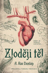 Zloději těl - Dunlap A. Rae