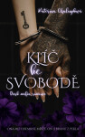 Klíč ke svobodě - Kateřina Chaloupková