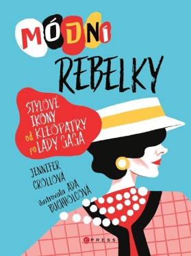 Módní rebelky Jennifer Croll,