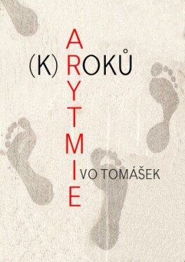 Arytmie (k)roků - Ivo Tomášek - e-kniha