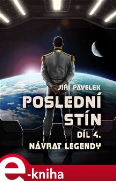 Poslední stín: Návrat legendy - Jiří Pavelek e-kniha