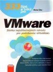 333 tipů a triků pro VMware