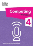 Collins International Primary Computing Workbook 4 - Franks, Rebecca; Gardner, Dr Tracy; Smart, Liz