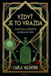 Vždyť je to vražda: Agatha Christie a forenzní vědy - Carla Valentine