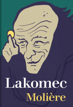 Lakomec (poškozená) - Jean Baptiste Poquelin Moliére