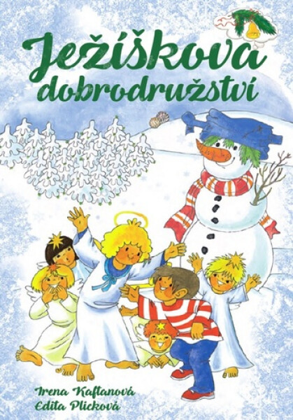 Ježíškova dobrodružství - Irena Kaftanová