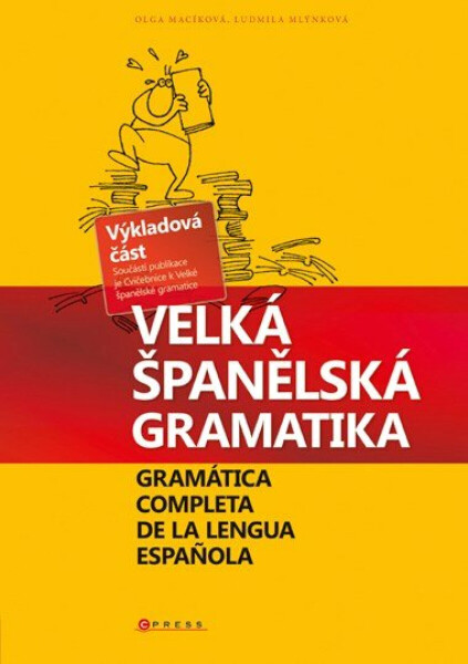 Velká španělská gramatika - Ludmila Mlýnková, Olga Macíková