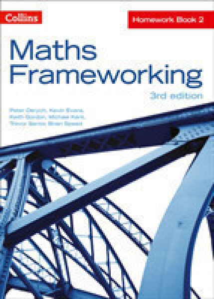 Collins Maths Frameworking - Homework Book 2 (3rd Edition) - Derych Peter; Evans, Kevin; Gordon, Keith; Kent Michael; Senior Trevor; Speed, Brian