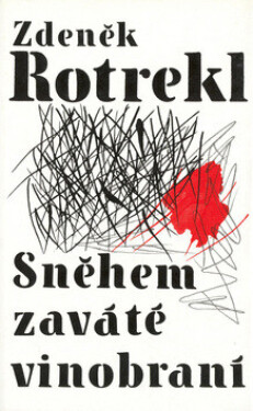 Sněhem zaváté vinobraní (poškozená) - Zdeněk Rotrekl