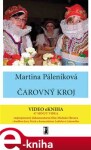 Čarovný kroj Martina Páleníková