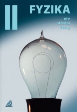 Fyzika pro střední školy, 2. díl