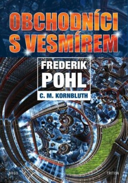 Obchodníci s vesmírem - Frederik Pohl, Cyril M. Kornbluth - e-kniha