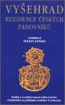 Vyšehrad rezidence panovníků Andrzej Pleszczyński