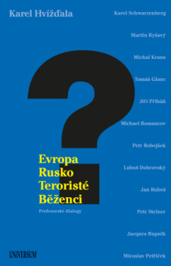 Evropa, Rusko, teroristé, běženci - Karel Hvížďala - e-kniha