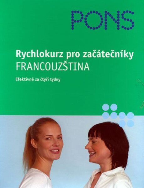 Rychlokurz pro začátečníky - Francouzština (efektivně za čtyři týdny) - Anne Braun