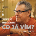 Co já vím? - Jan Novák, Miloš Forman - audiokniha