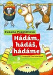 Hádám, hádáš, hádáme Zuzana Pospíšilová