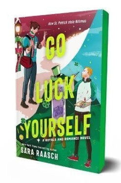 Go Luck Yourself - Sara Raasch